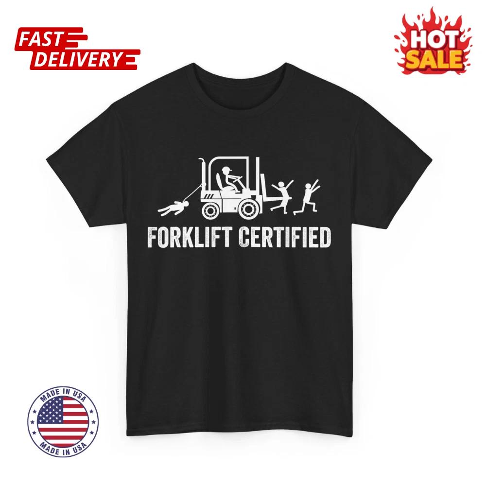 Forklift Certified Shirt, Funny Certified Forklift Operator Inspired T shirt NEW S