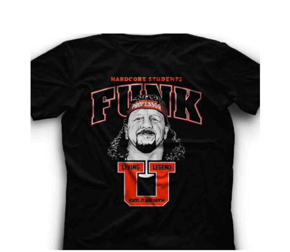 Hardcore students Funk Shirt professor School of hard knocks Terry Funk Tshirt Unisex T-Shirt L