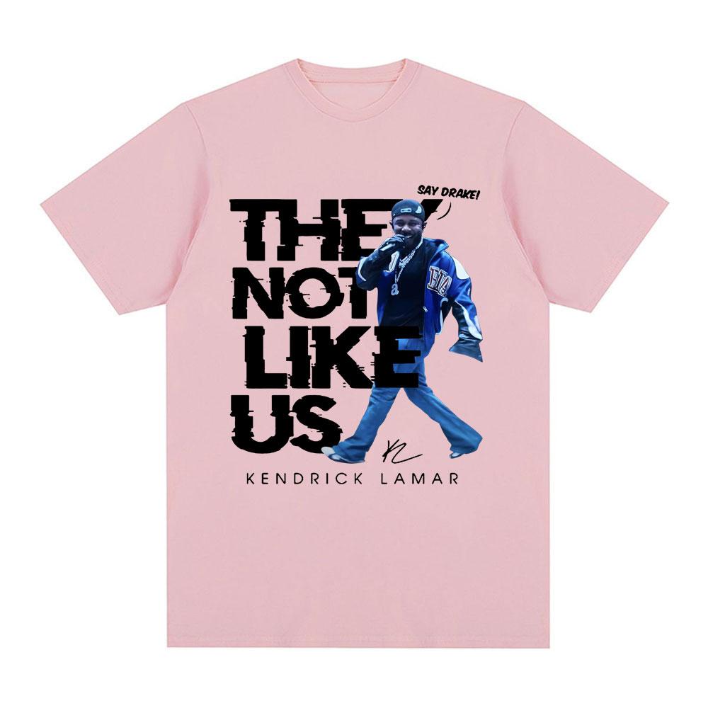 Kendrick Lamar Sag Drake Sie mögen uns nicht T-Shirts Männer Frauen Hohe Qualität Mode Hip Hop Sommer T-Shirt 100% Baumwolle T-Shirts