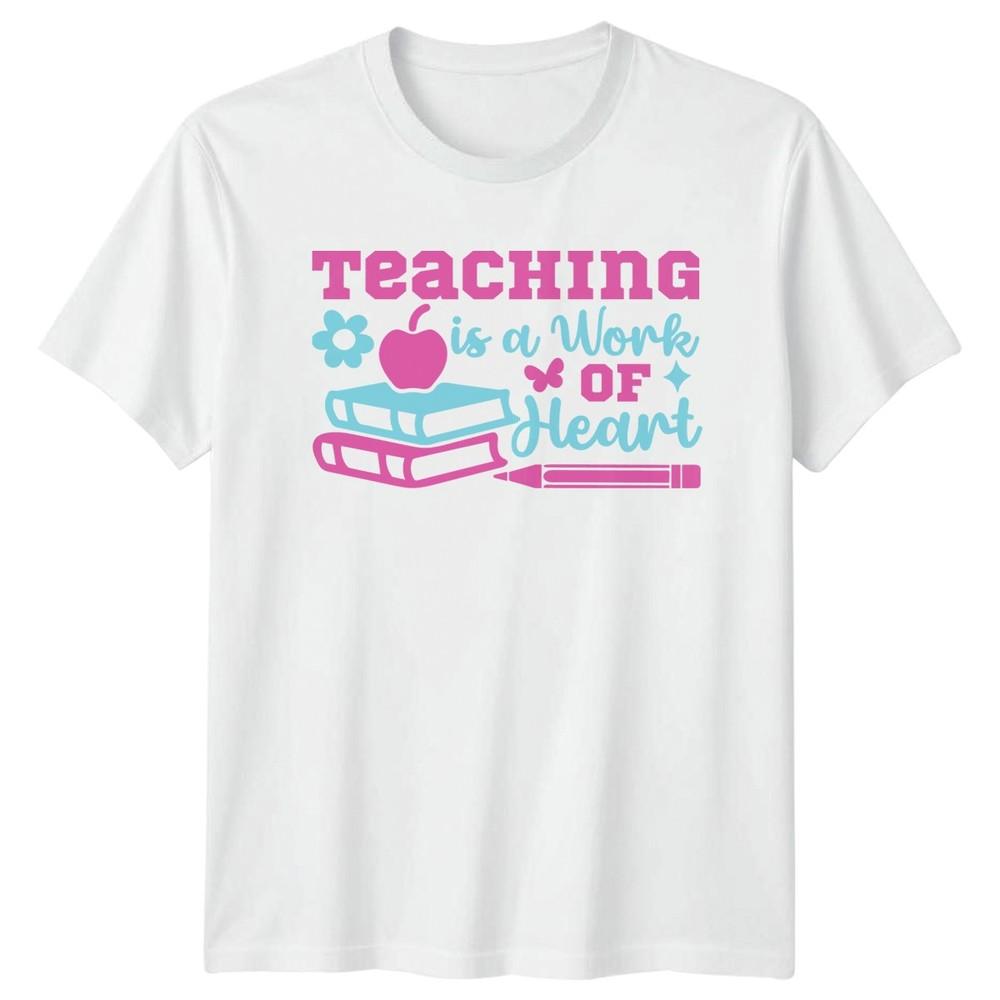 Teaching Is A Work Of Unisexs TShirt Teacher Appreciation Teaching Gift For Her S