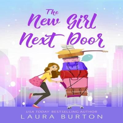 The New Girl Next Door by Laura Burton Paperback Book 9798377211327