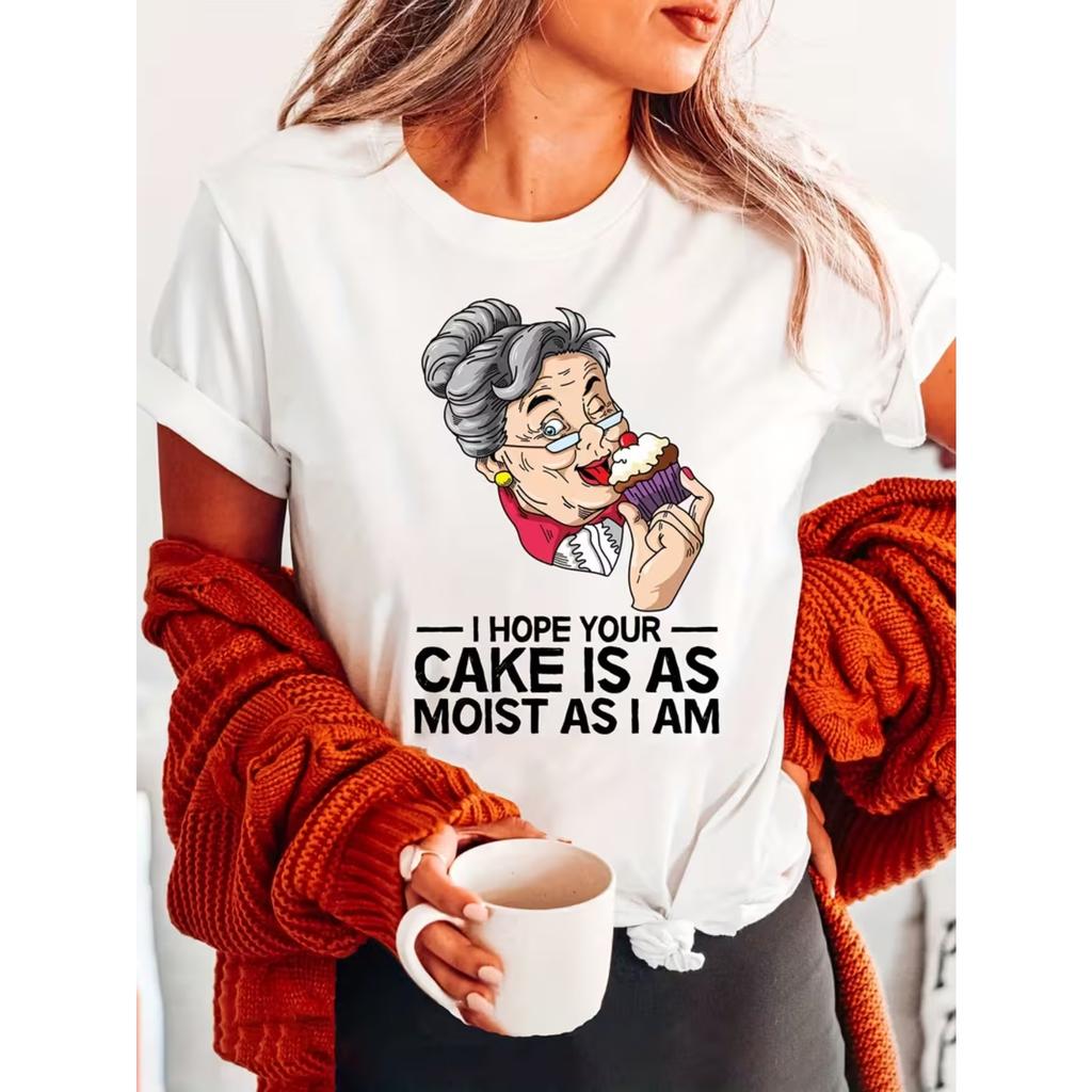 Women's Funny "I Hope Your Cake Is Moist I " T-Shirt - Humorous Short Sleeve Crew Neck Top