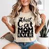 Cat Mom Ever T Shirt Mothers Day Apparel Cat Owners Stateunisext