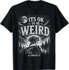Jimothy from Seattle It’s OK To Be Weird Jimothy Raccoon T-Shirt