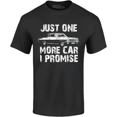 Shop4ever® Just One More Car I Promise T-Shirt