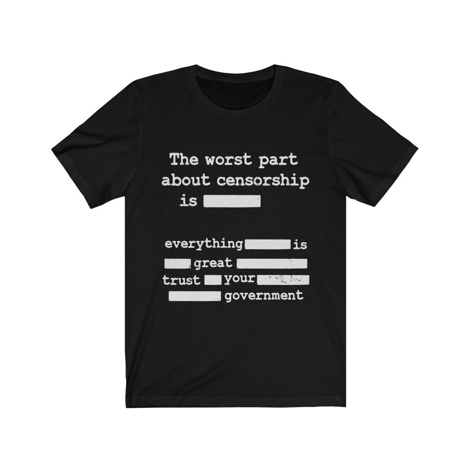 Anti Censorship Shirt ,Fight Tyranny ,Libertarian, Media,Freedom Of Speech ,Mises ,Murray Rothard ,Bill Of Rights , Unisex Short Sleeve Tee M