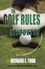 The The Golf Rules Etiquette Enhance Your Golf Etiquette By Watching Others Mista by Richard E. Todd - Paperback Book