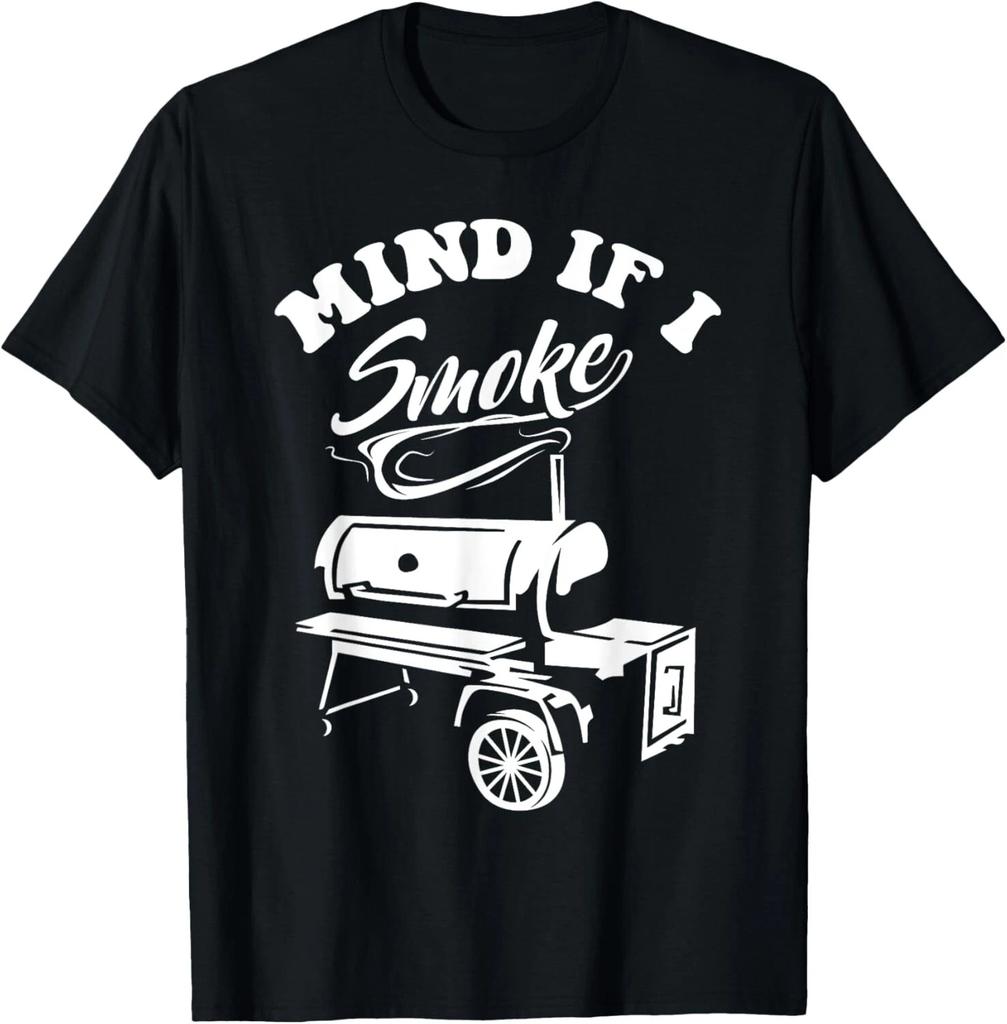 Mind if I Smoke - Funny BBQ Smoker _ Grilling T- Shirt T- Shirt