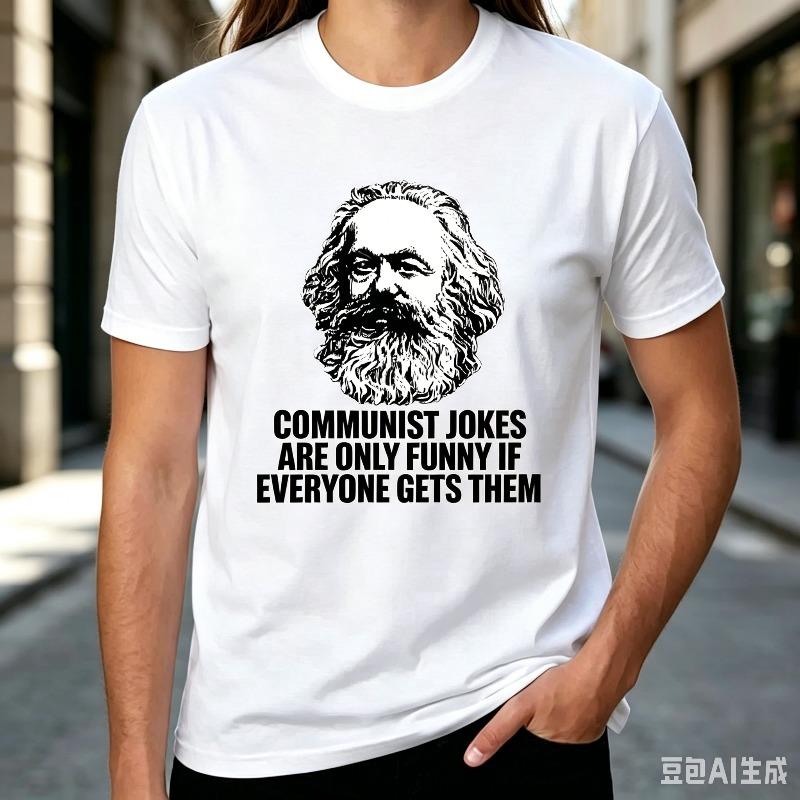 Political Humor Tshirt Unisex Unisex Funny Communist Jokes Print Short Sleeve Crewneck Tee Summer Casual Graphic Top Gift