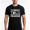 I Was Told There Would Be Dragons Tshirt Summer Casual Cotton Tee Oversized Streetwear Tops Vintage Graphic Print