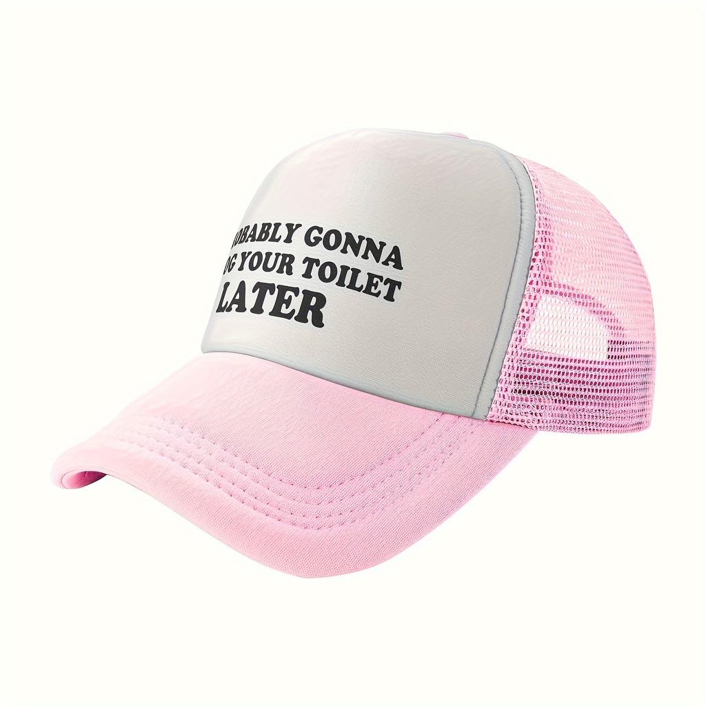 Probably Gonna Clog Your Toilet Later Trucker Hat Funny Polyester Mesh Snapback Cap Outdoor Unisex Adjustable Headwear