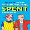 Spent by Alison Bechdel Hardback Book 9781787335394