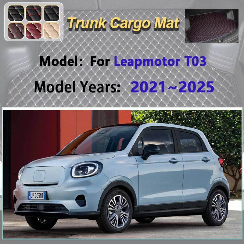 Car Trunk Mats For Leapmotor T03 Accessories 2021~2025 2022 2023 Anti-dirty Pads Cargo Tray Mat Storage Carpet Auto Accessories