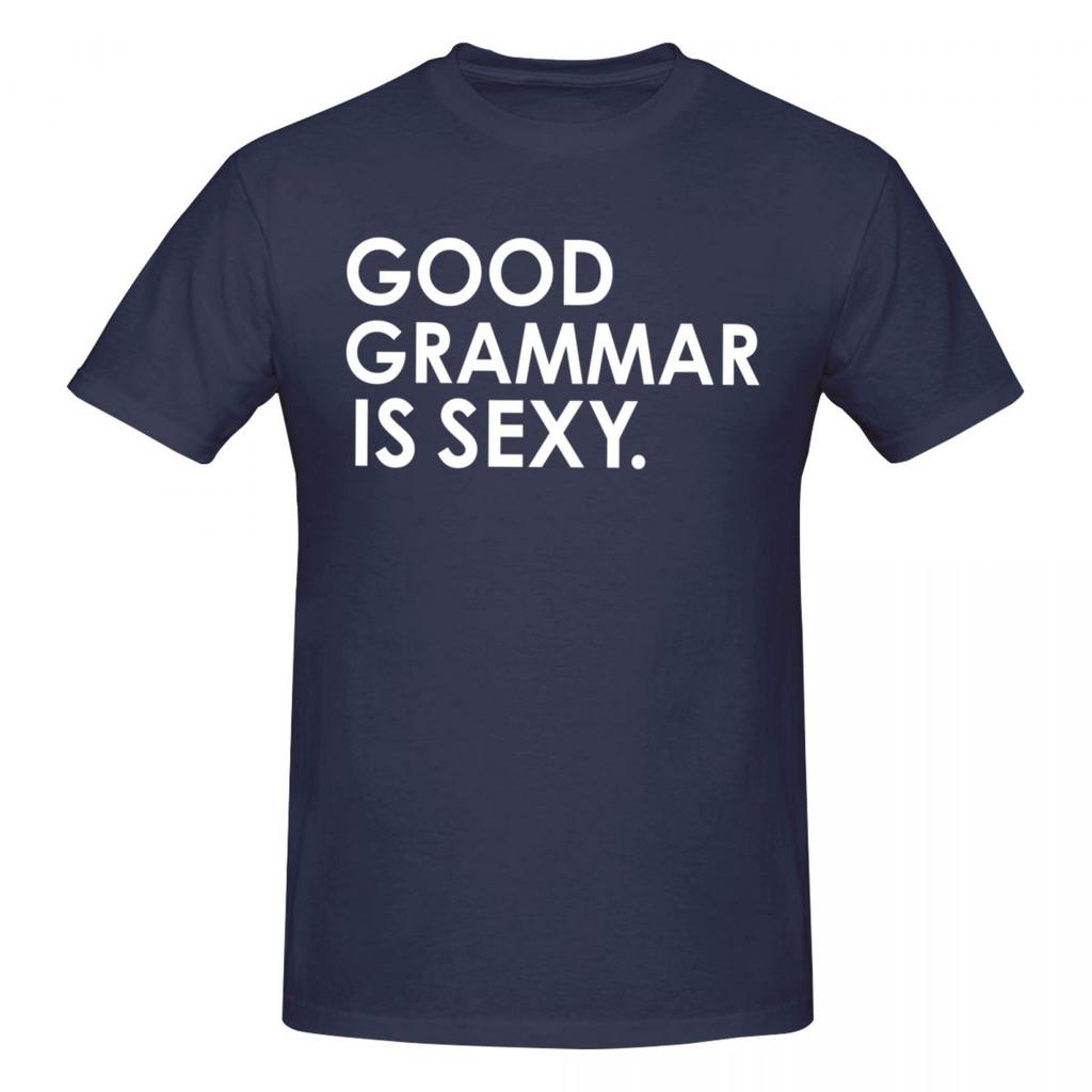Unisex Good Grammar Is Sexy Funny Retro T Shirt Streetwear O-neck Cotton T Shirt Homme