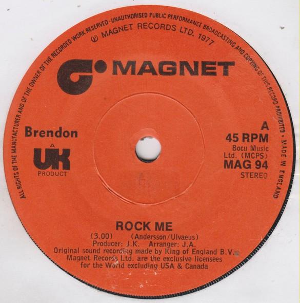 7inch Record BRENDON - Rock Me MAG94 Magnet 1977 UK Rock Used