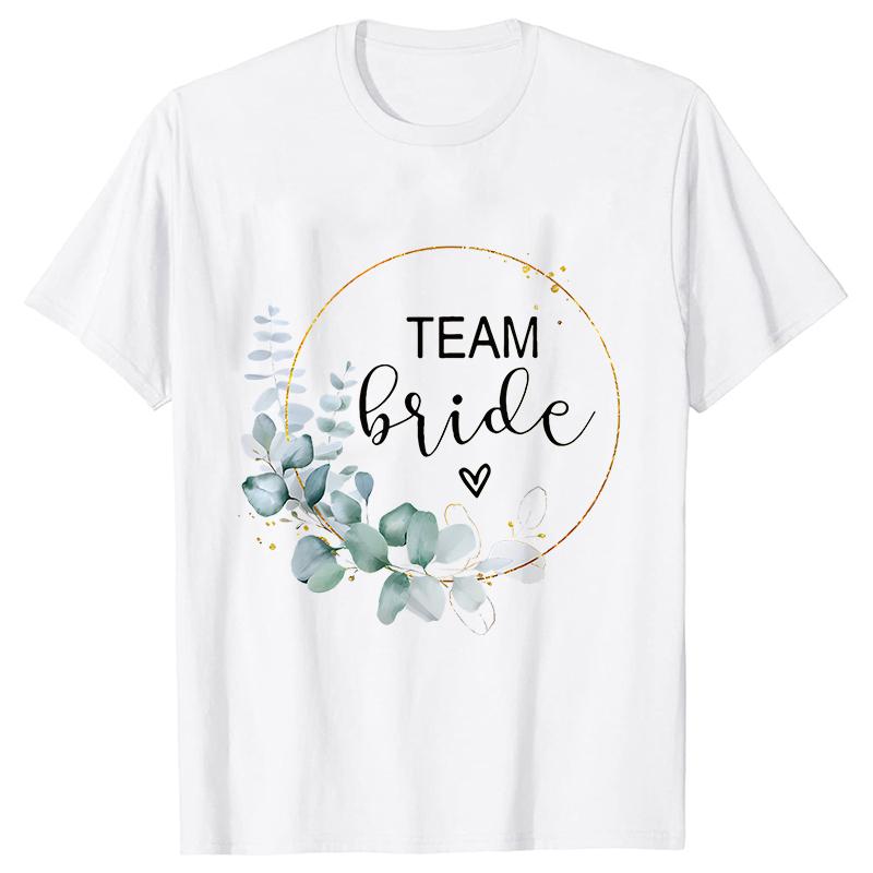 Team Bride Bridesmaid Bridal Flower Wreath Tees Unisex’s Bachelorette Party Tops Friends Wedding Single Farewell Shirt Clothing