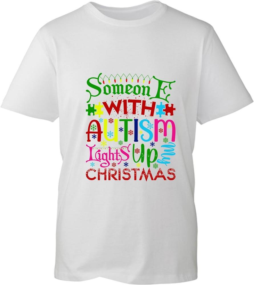 Someone With Autism Lights Up Christmas Tshirt Xmas Autism Awareness Winter Top S