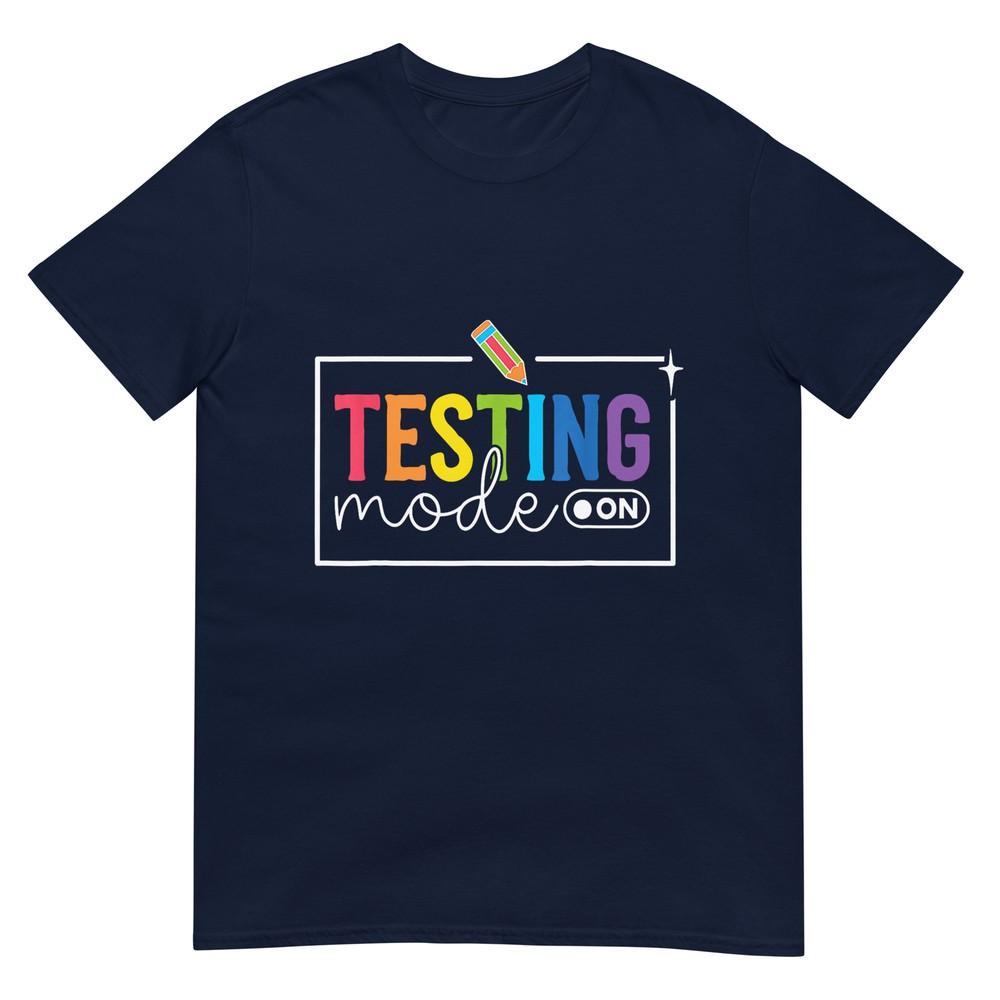 Funny Testing Mode On Testing Day Motivational Teacher Kids TShirt S