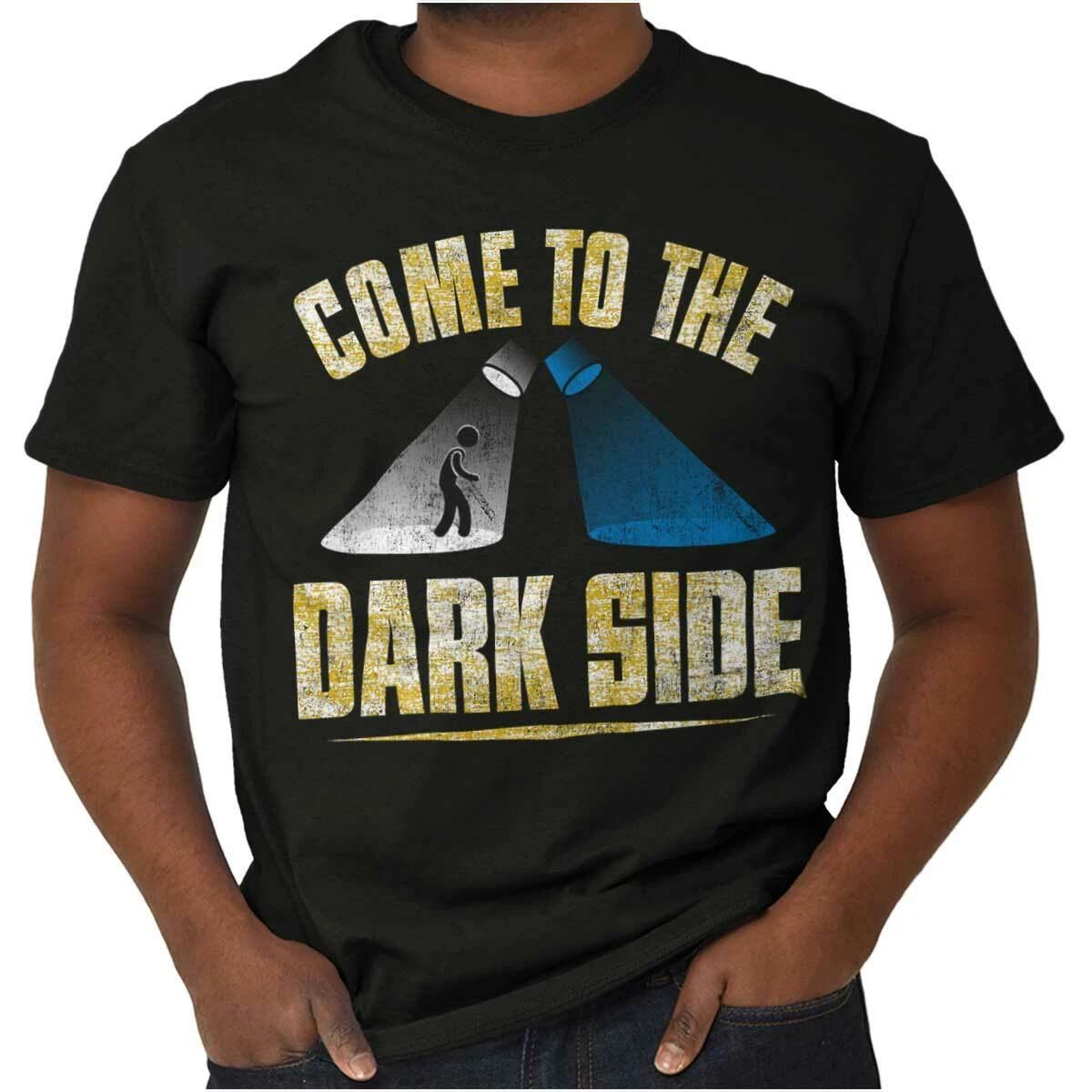 Funny Space Movie Joke Come To The Dark Side Womens or Mens Crewneck T Shirt Tee XS