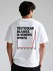Testicular Injuries Chart T-shirt | Political Commentary Tee