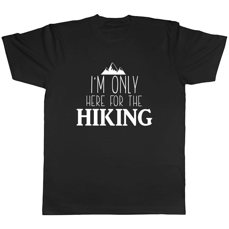 I m only here for the Hiking Mens Unisex T-Shirt Tee S разноцветный