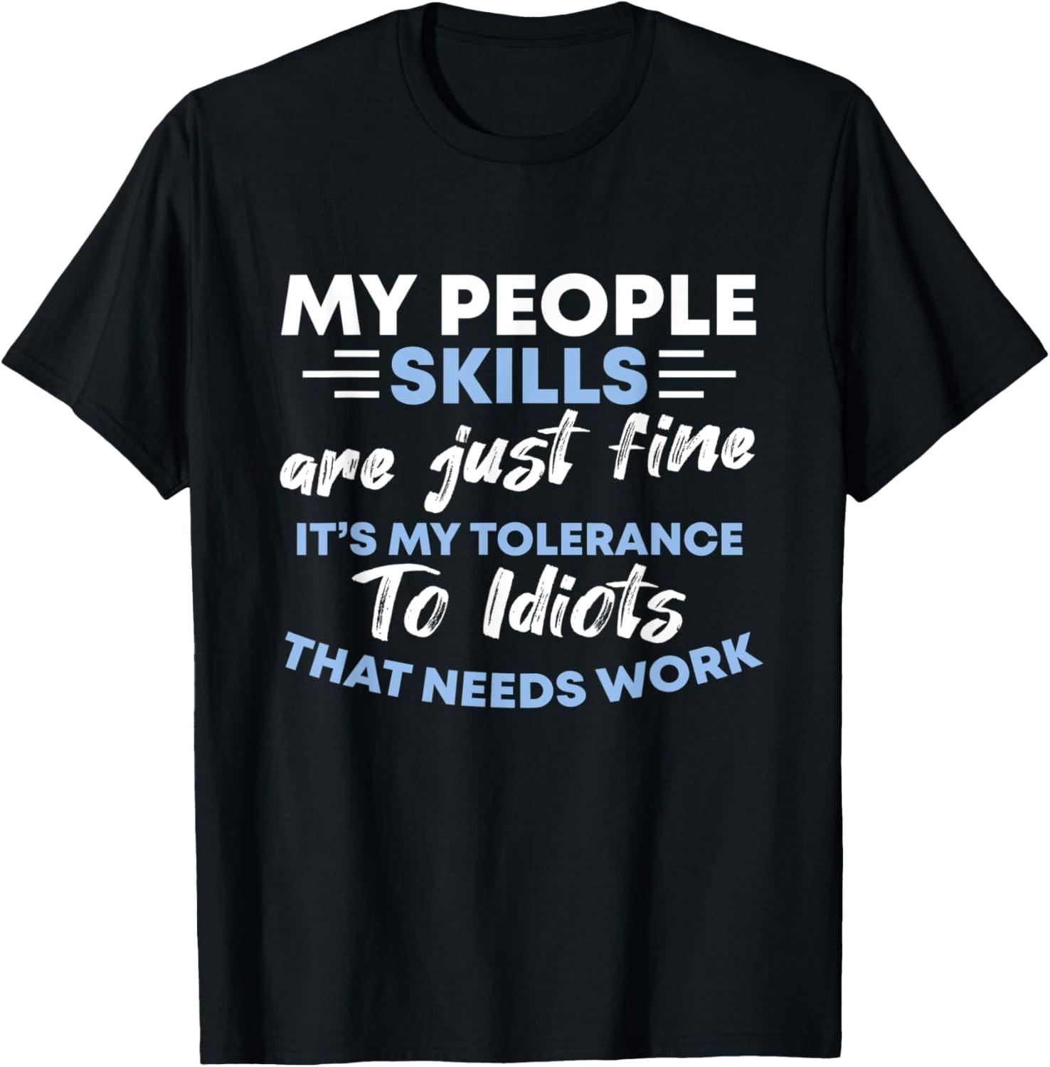 Sarcastic My People Skills Are Just Fine T-Shirt S разноцветный