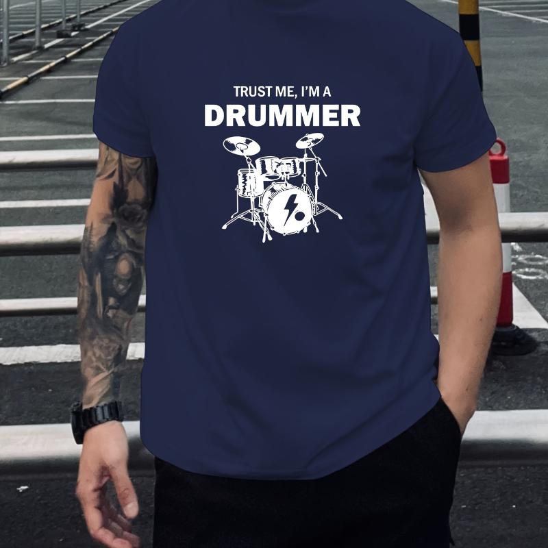 

Trust Me, I m A Drummer T-Shirt Breathable Cool, Comfortable Wear,Daily Casua XXL белый