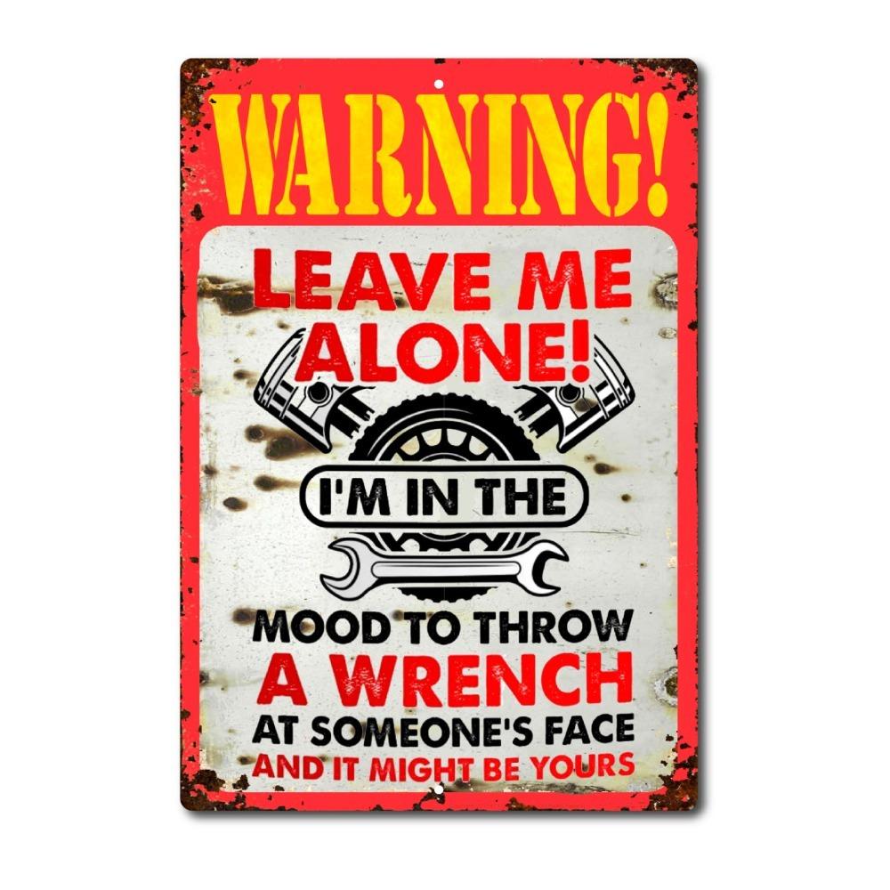 

Mechanic Warning Leave Me Alone Sign Metal Aluminum Funny Sarcastic Garage Shop