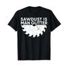 Woodworking T Shirt Sawdust Is Unisex Glitter Funny Carpenter Vintage Washed Slightly Soft Comfortable Homme Casual Versatile