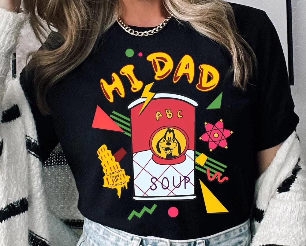 Max Goof And Goofy Shirt Hi Dad Soup TShirt Father And Son S