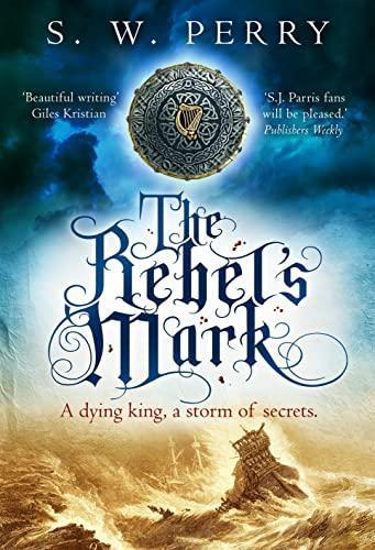 The Rebels Mark by S. W. Perry Paperback Book 9781838954000