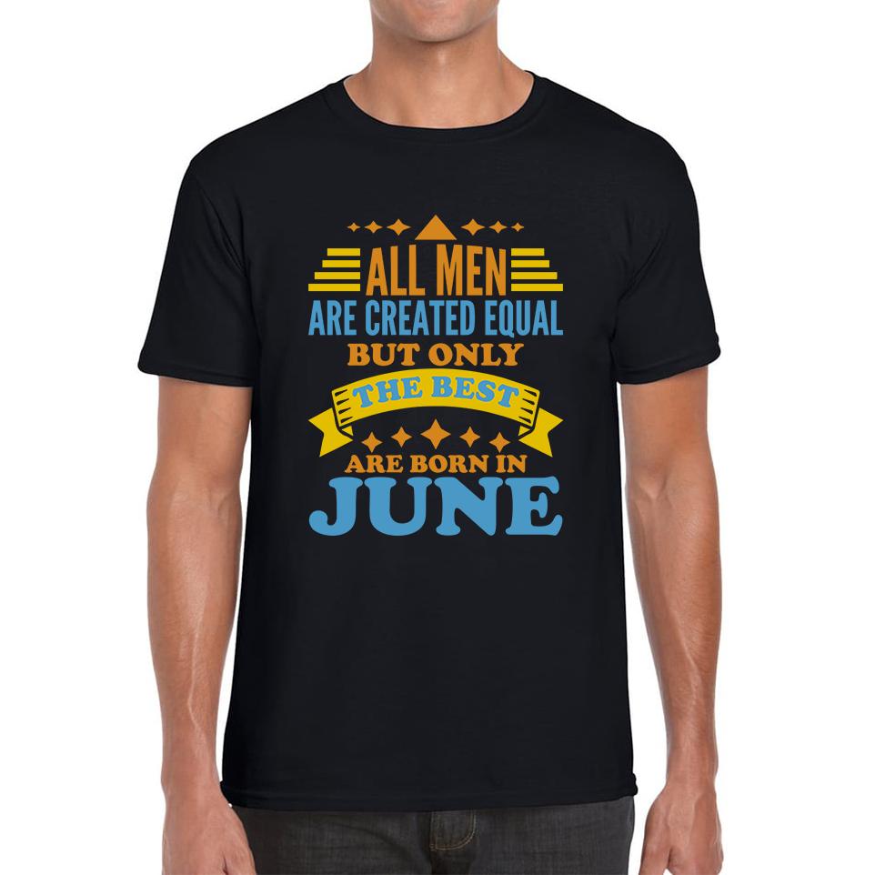 Born In June Birthday Unisex Mens T Shirt Womens Tops Tees 2XL