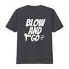 Blow And Go T Shirt Funny Rude Hair Dresser Stylist Novelty Top Benidorm Kenneth Anniversary Valentines vintage Washed graphic