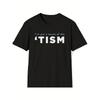 Men'S Funny "I'm Getting a Little Tism" Graphic T-Shirt - Bold White Print On Black, Soft Stretch Crew Neck Short Sleeve, All-Season Casual Tee with