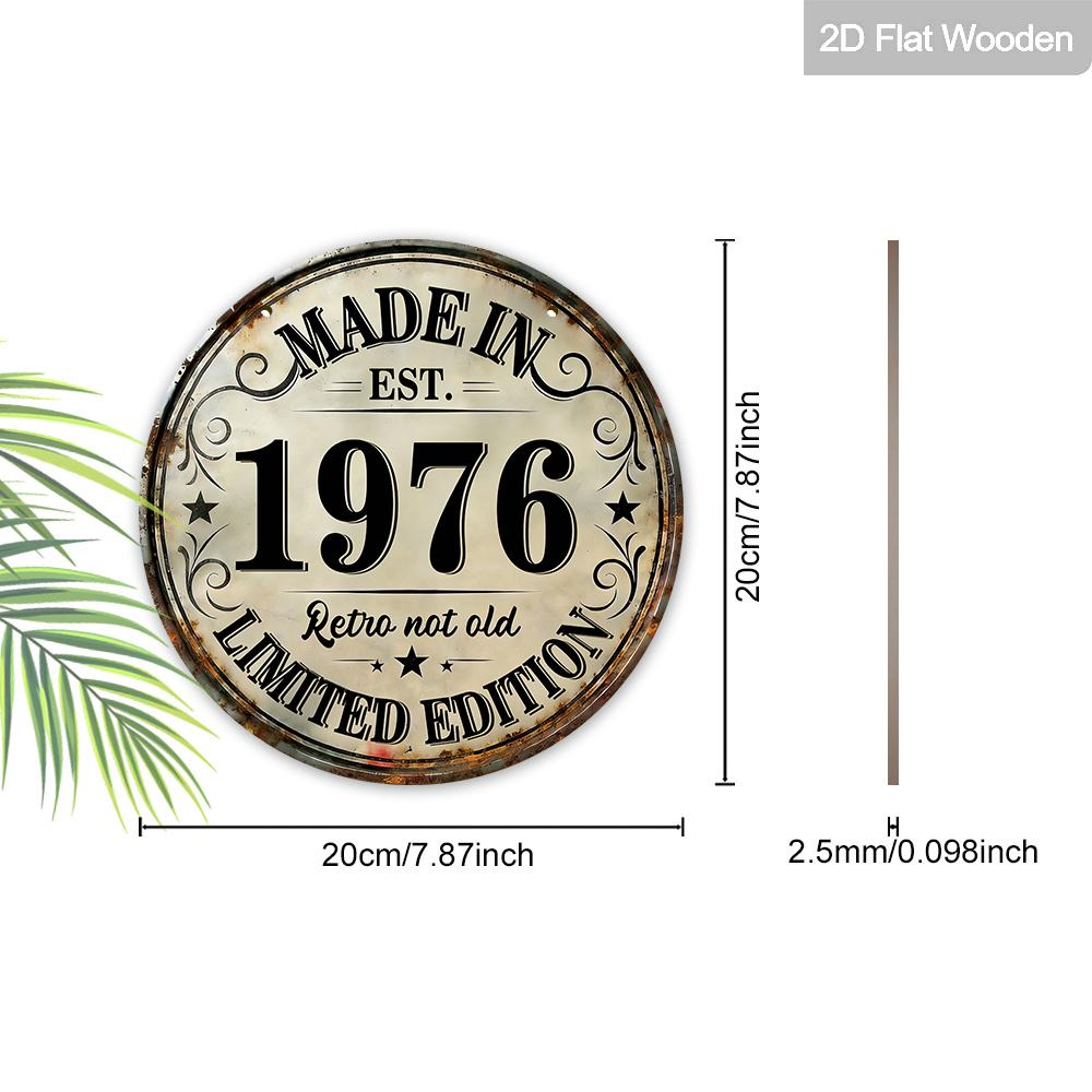 Panneau Rond en Bois Suspendu 2D Plat « Fabriqué en 1976 Édition Limitée Rétro Pas Vieux », Design Rustique Vintage, Cadeau d'Anniversaire pour Hommes et Femmes, Bar Maison Rétro