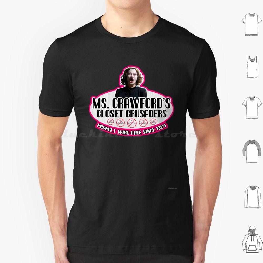Mommie Dearest Closet T Shirt Big Size 100 Cotton Mommie Dearest Joan Wire Hanger No Wire Hangers Hollywood Royalty Hollywood S