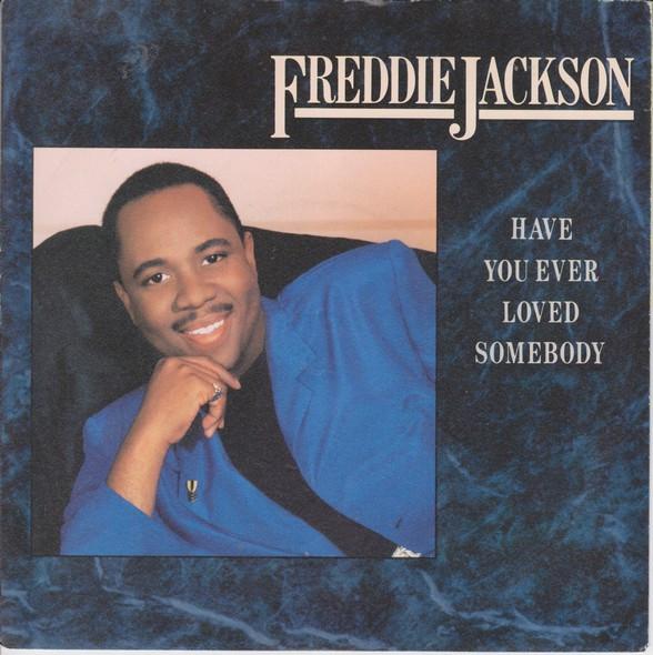 

7inch Record FREDDIE JACKSON - Have You Ever Loved Somebody CL437 Capitol Records 1986 UK Soul/Funk Used