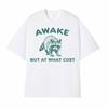 Awake But At What Cost Print T Shirt Retro Funny Raccoon Meme Tee Shirt Men Women Fashion Casual Short Sleeve Tshirt Streetwear