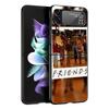 Friends Hard PC Phone Case For Samsung Galaxy Z Flip 7 6 5 4 Black Cover For Galaxy Z Flip 3 Foldable Fundas Shell Capas Coque