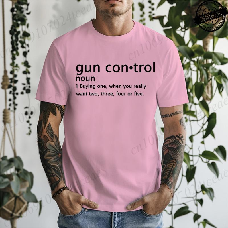 Gun Control Definition Printed Mens Women TShirts Funny Gun Control Definition Shirt Short Sleeve TShirts Summer Fashion Tees