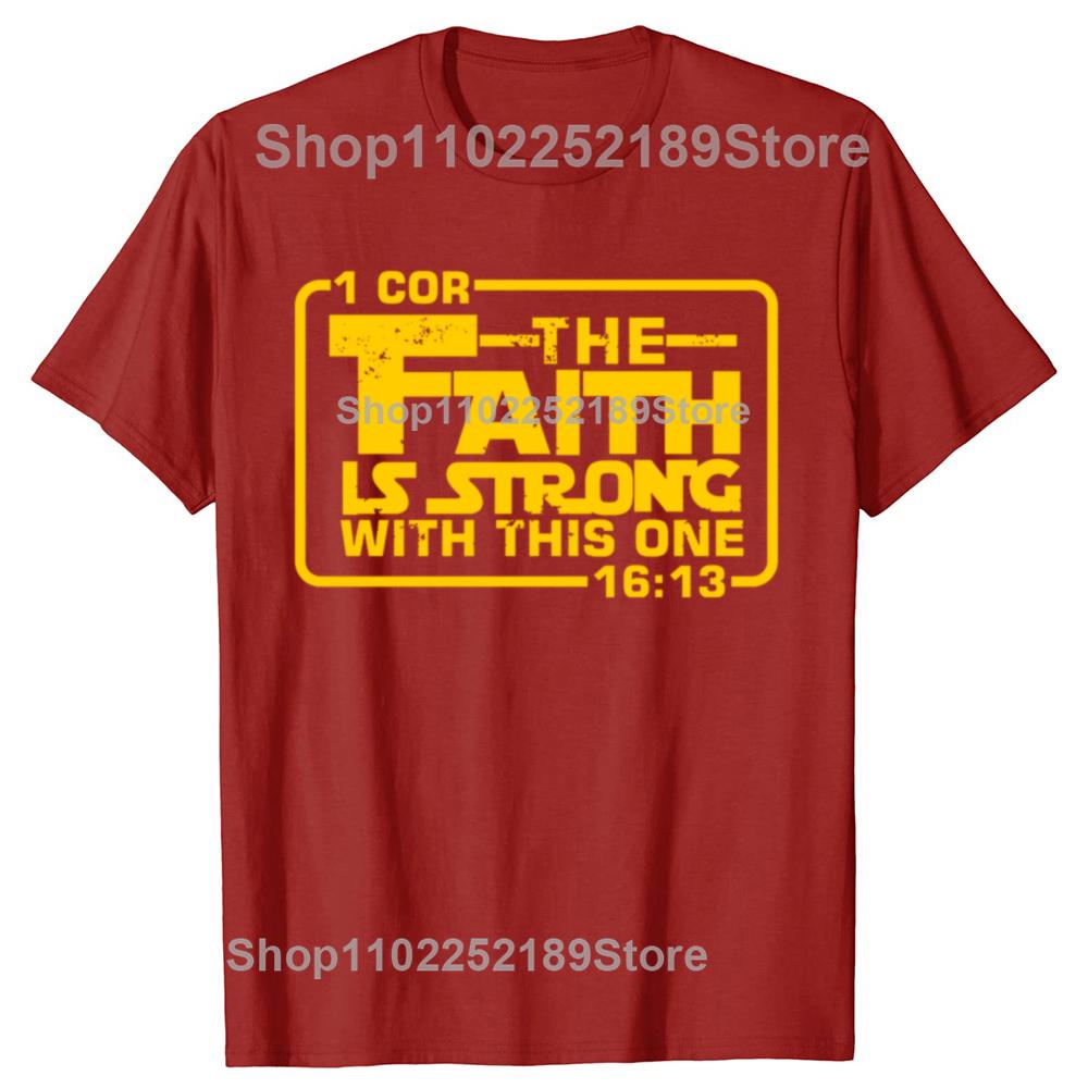The Faith Is Strong with This One Christian Funny T-shirts Men Women's Fashion Casual Tshirt 100% Cotton Loose Oversized T Shirt