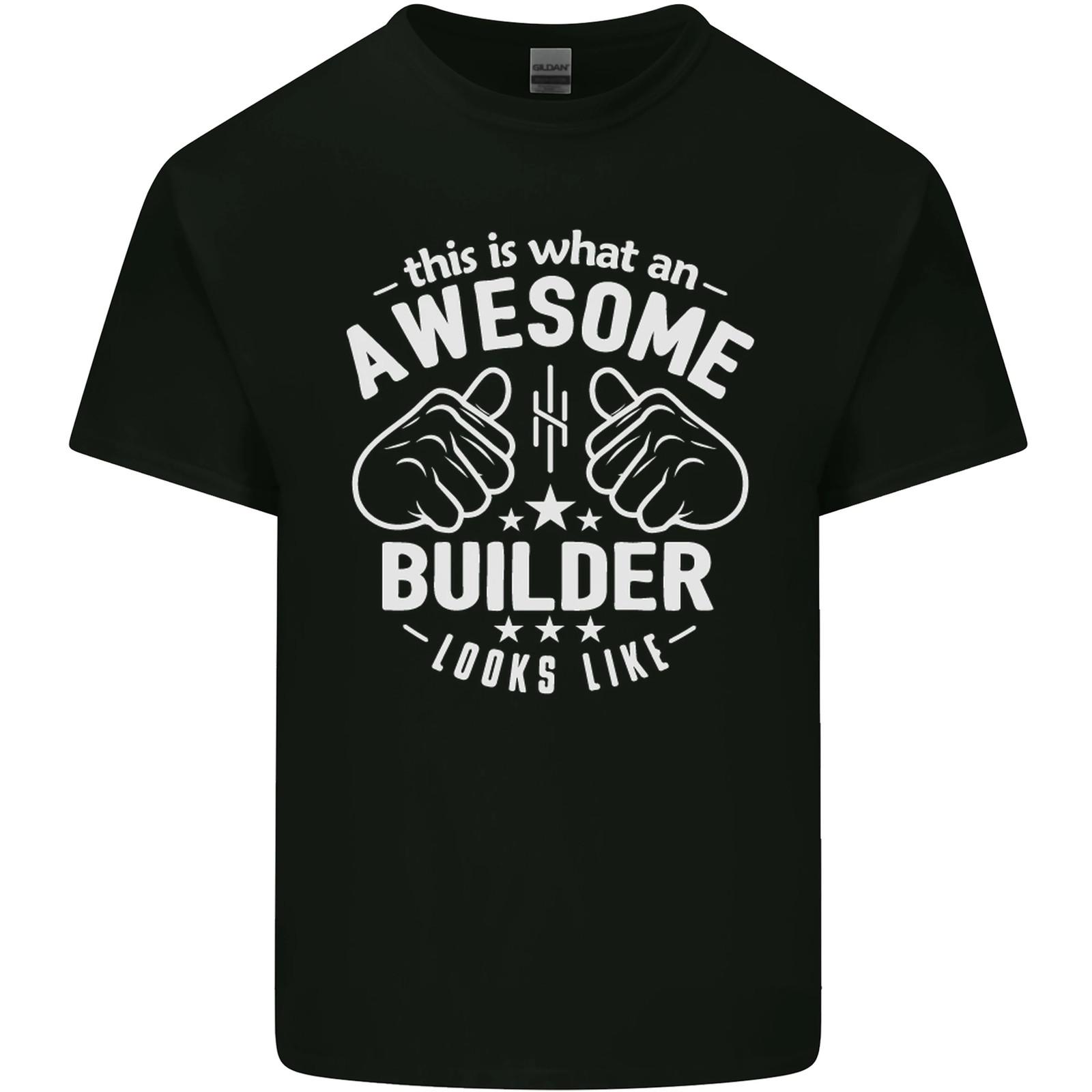 This Is What an Awesome Builder Looks Like Mens Cotton T-Shirt Tee Top S