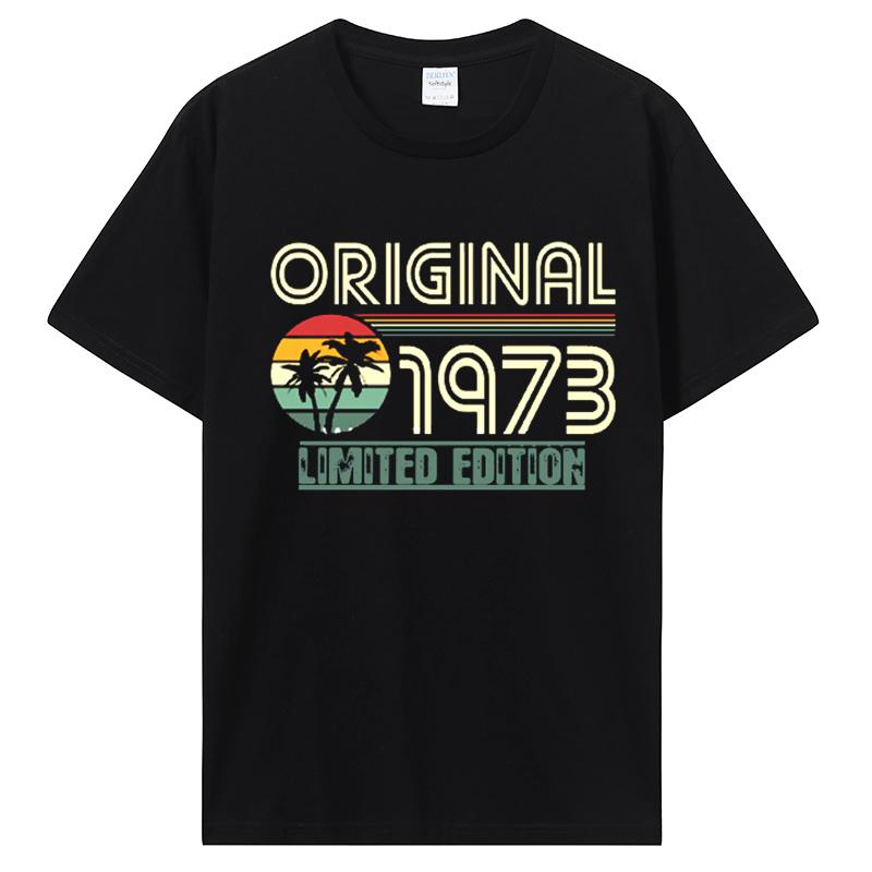Old T Shirt Original Limited Edition 1973 Vintage T-shirt Funny Women Men Birthday Gift Printed Tshirt Harajuku Streetwear Tees