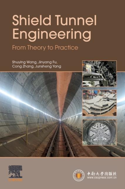 Kniha Shield Tunnel Engineering : From Theory To Practice