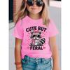 European sizes Girls' Cute But Feral Short Sleeve T-Shirt | Fashionable Casual Top with Crew Neck, Regular Fit, Slight Stretch Fabric