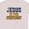 Jesus ist für JEDEN T-Shirt