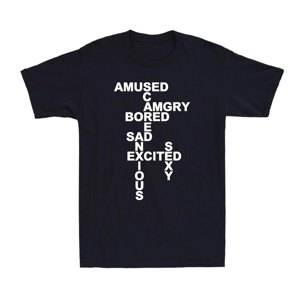 Mood Shirt Amused Scared Angry Bored Sad Anxious Excited Sexy Men s T-Shirt XXXXL