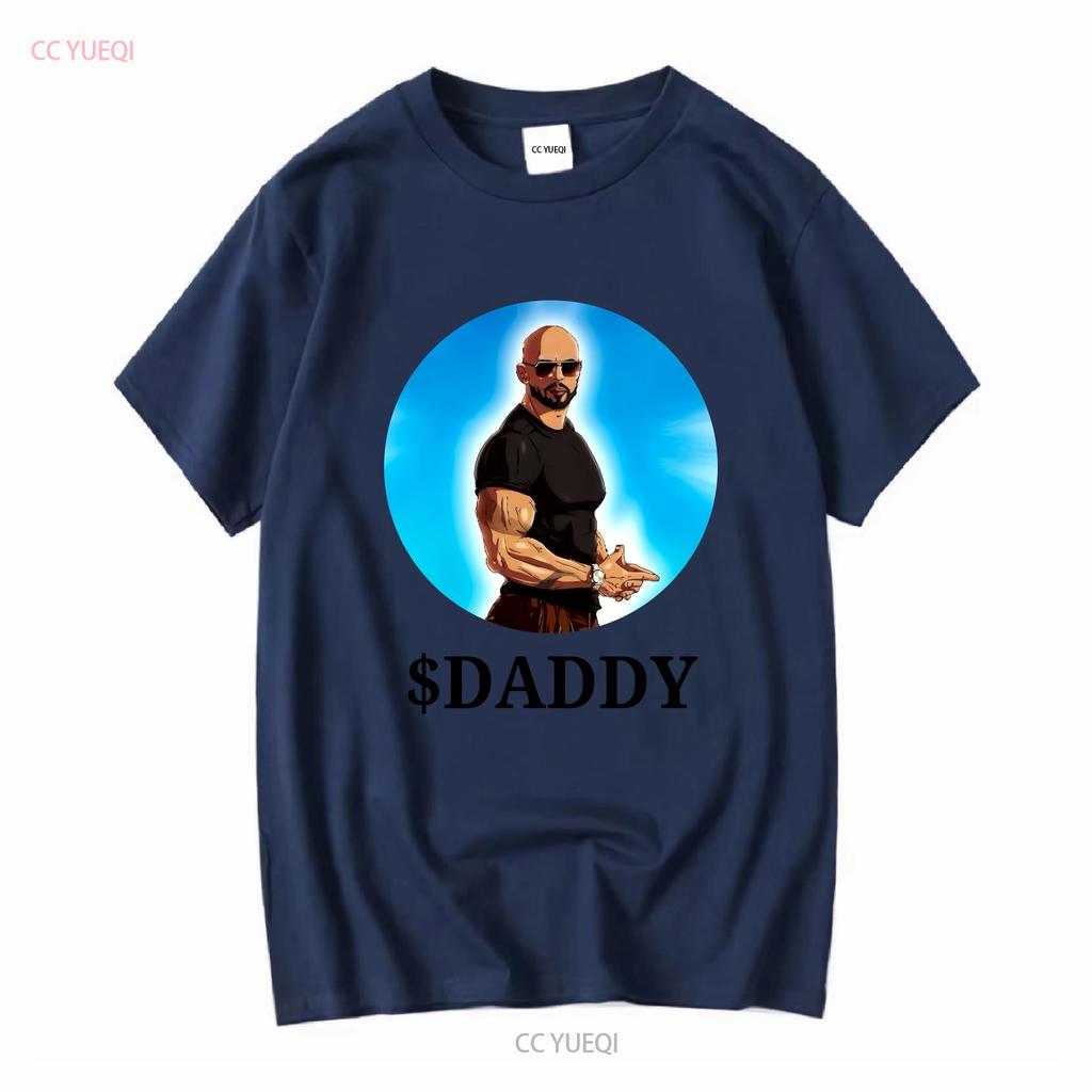 FUNNY ANDREW TATE DADDY TOP G MENS UNISEX T SHIRT BIRTHDAY CHRISTMAS GIFT Vintage Washed Stretched Comfortable Graphic Slightly
