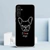 French Bulldog Black White Phone Case For Samsung Galaxy A17 A37 A57 A16 A15 A14 A13 A56 A55 A54 A53 A36 A35 A34 A33 A26 A25 A24