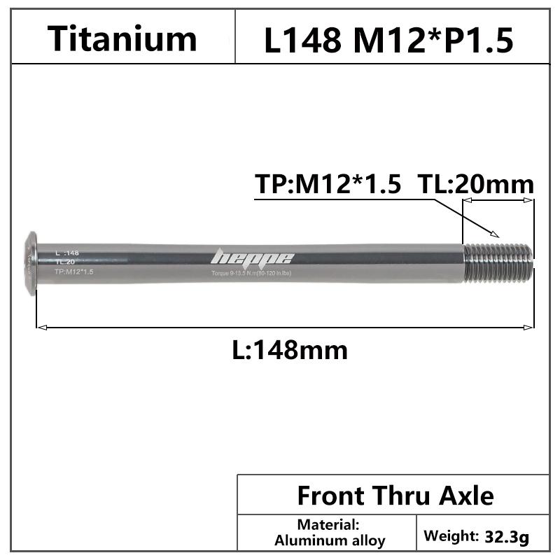 HEPPE MTB Road Bike Titanium Thru Axle Ultra Light Bike Axle 12x142 12x148 Rear Hub Thru Axle Bike Fork 12x100 12x110 Shaft